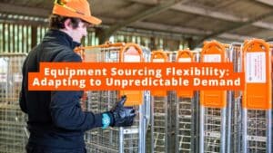equipment sourcing flexibility